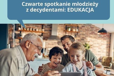 Czwarte spotkanie z decydentami: edukacja
